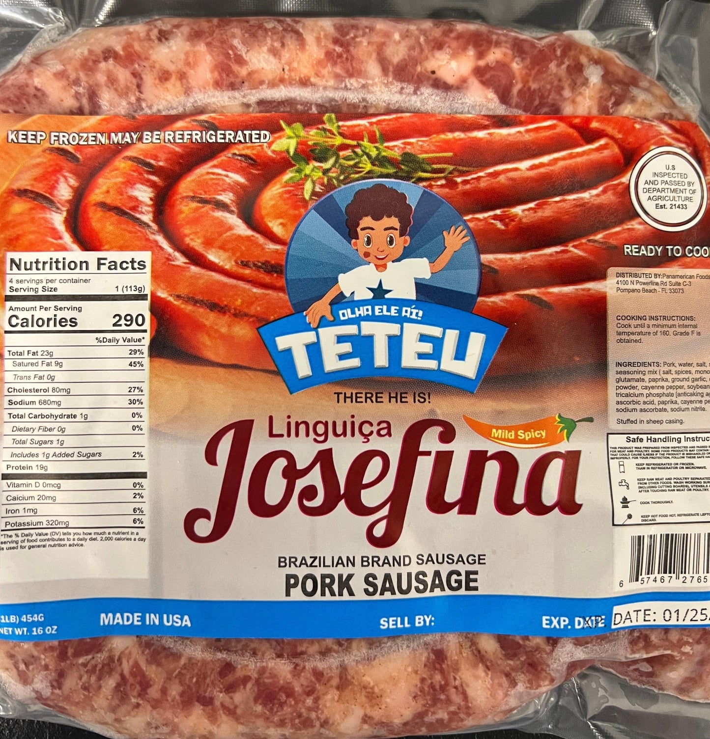 Linguiça Josefina Mild Spicy 1lb Teteu - BR Emporio